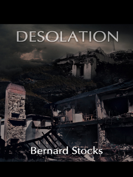 Title details for DESOLATION by Bernard Stocks - Available